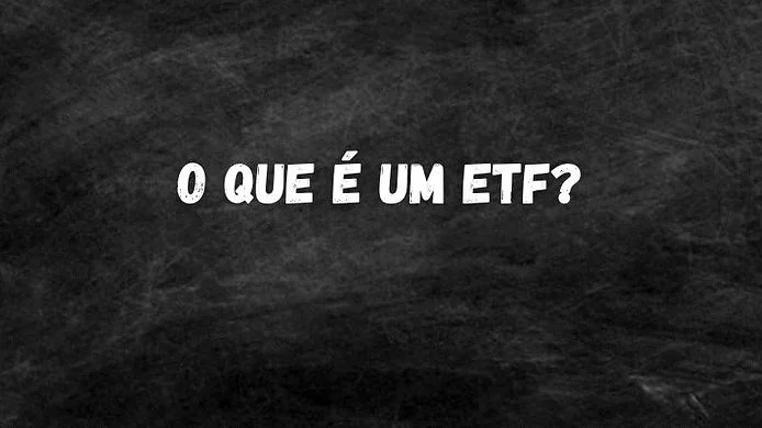 O que é ETF e como funciona?